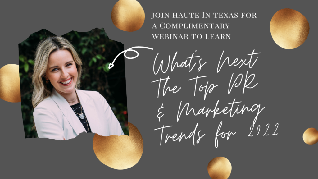 Top PR and Marketing Trends for 2022