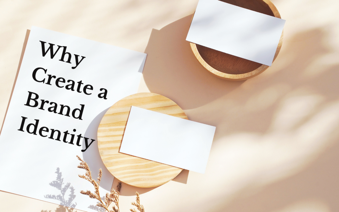 Why Create a Brand Identity: A Guide for Female Founders