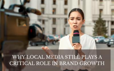 Why Local Media Still Plays a Critical Role in Brand Growth